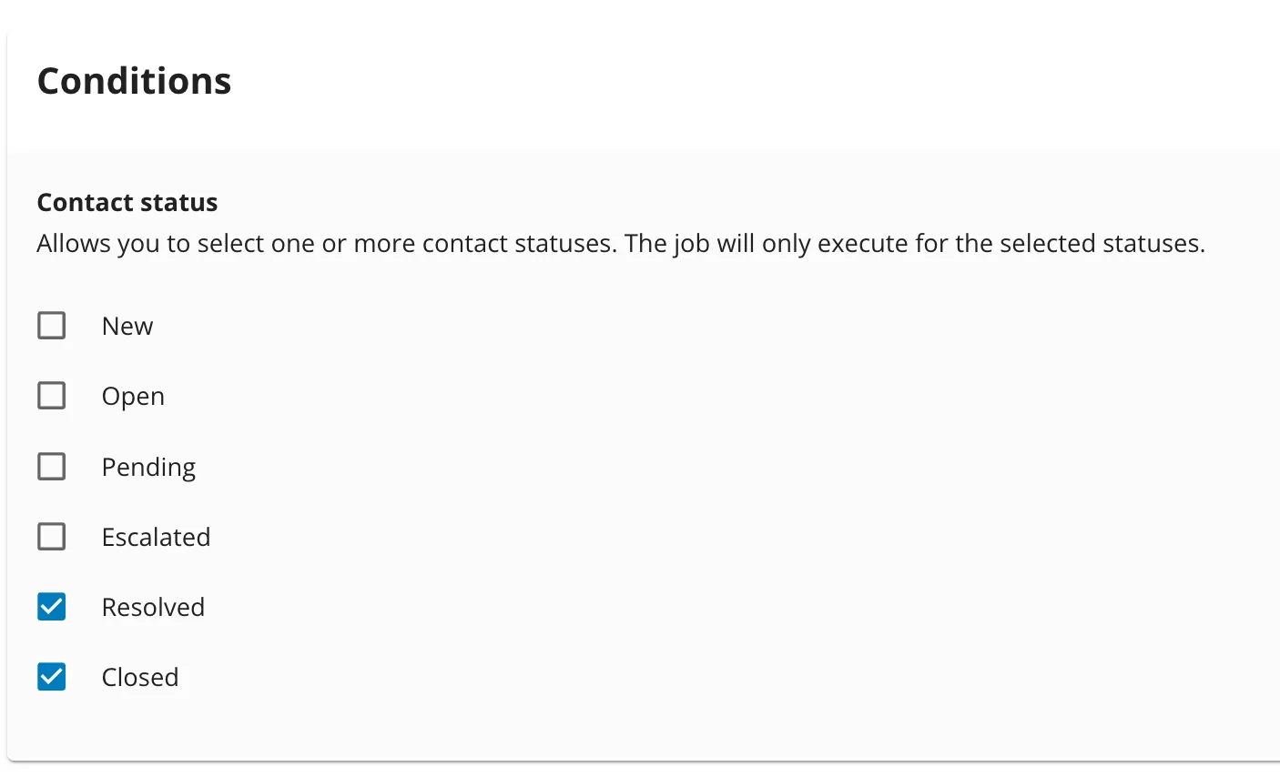 The Conditions panel of a CXone trigger, with the Resolved and Closed contact status check boxes selected.